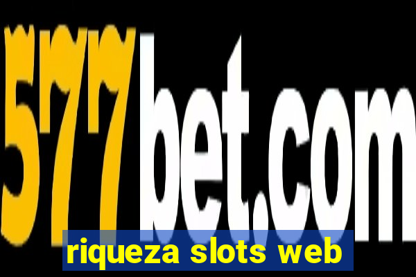 riqueza slots web